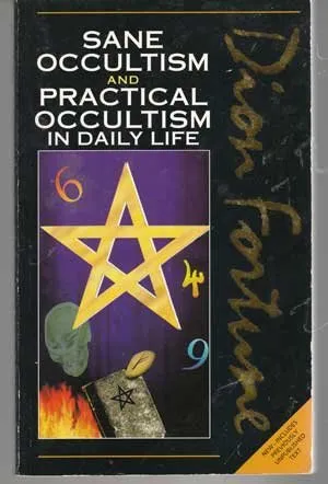 Sane Occultism and Practical Occultism in Daily Life