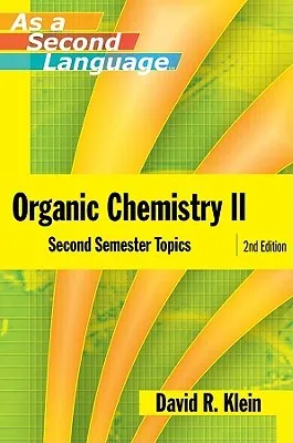 Organic Chemistry II as a Second Language