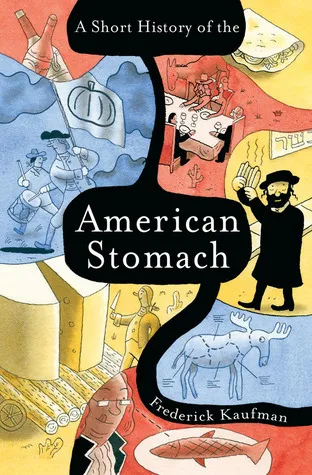 A Short History of the American Stomach