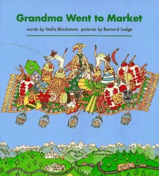 Grandma Went to Market: a Round-the-World Counting Rhyme