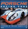 Porsche Racing Cars: A History of Factory Competition