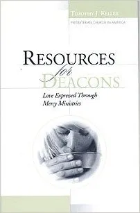 Resources for Deacons: Love Expressed through Mercy Ministries