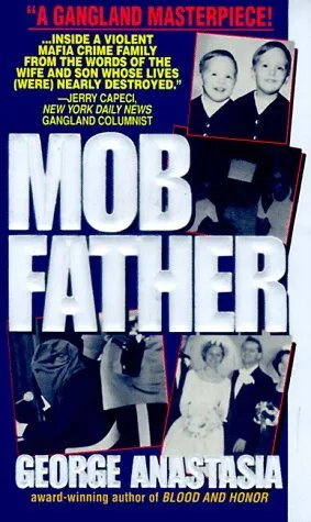 Mobfather: The Story of a Wife And Son Caught in the Web of the Mafia