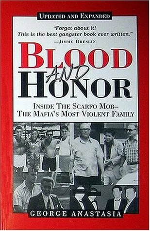 Blood and Honor: Inside the Scarfo Mob--The Mafia