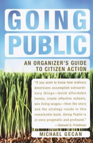 Going Public: An Organizer