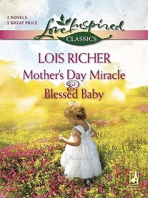 Mother's Day Miracle and Blessed Baby: An Anthology