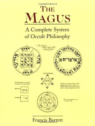 Magus: A Complete System of Occult Philosophy