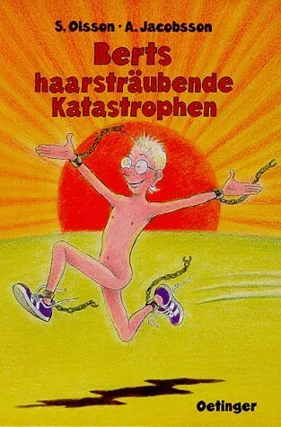 Berts haarsträubende Katastrophen