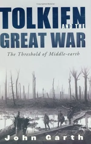 Tolkien and the Great War: The Threshold of Middle-earth