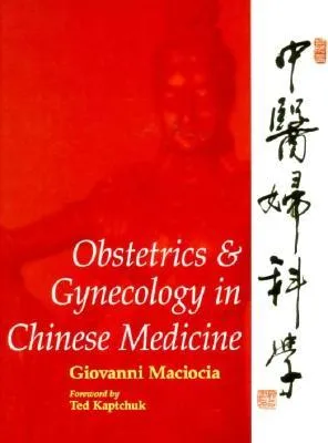 Obstetrics & Gynecology in Chinese Medicine