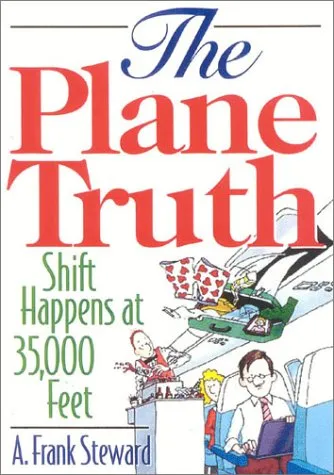 The Plane Truth!: Shift Happens at 35,000 Feet