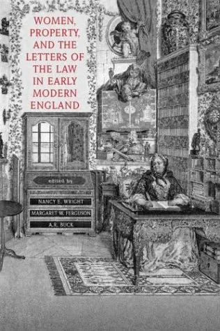 Women and Property: In Early Modern England