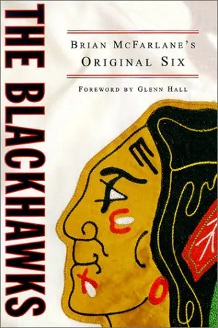 The Blackhawks: Brian McFarlane