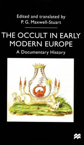 The Occult In Early Modern Europe: A Documentary History