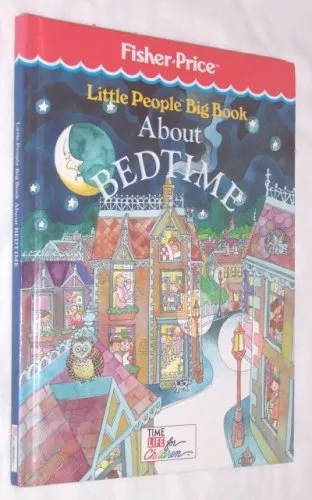 Little People Big Book about Bedtime