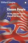 Chosen People: The Big Idea that Shapes England and America