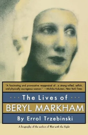 The Lives of Beryl Markham