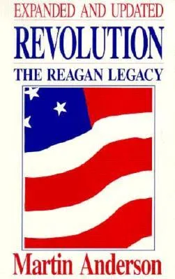 Revolution: The Reagan Legacy