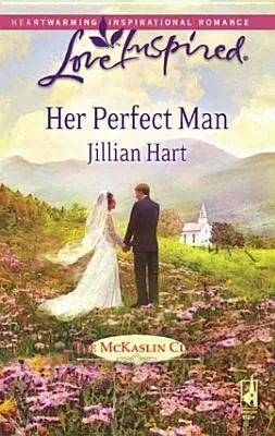 Her Perfect Man (The McKaslin Clan: Series #3, Book #7)