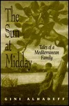 The Sun at Midday: Tales of a Mediterranean Family