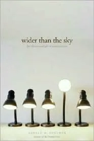 Wider Than the Sky: The Phenomenal Gift of Consciousness