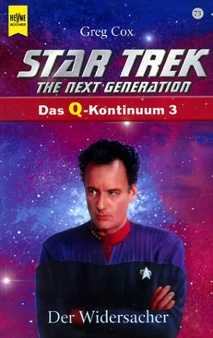 Star Trek. The Next Generation (73). Der Widersacher. Das Q  Kontinuum 3