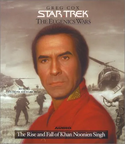 The Rise and Fall of Khan Noonien Singh