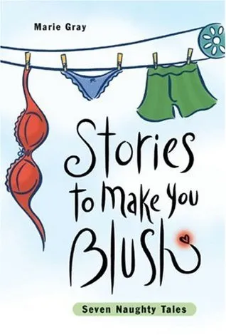 Stories to Make You Blush: Seven Naughty Tales