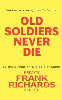 Old Soldiers Never Die