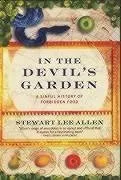 In the Devil's Garden: A Sinful History of Forbidden Foods