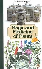 Magic and Medicine of Plants