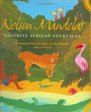 Nelson Mandela's Favorite African Folktales