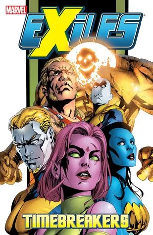 Exiles, Volume 11: Timebreakers