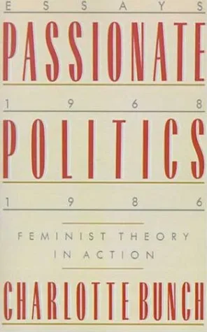 Passionate Politics: Feminist Theory in Action