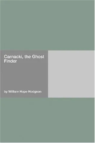 Carnacki, the Ghost Finder