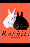 Rabbits in Your Life