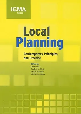 Local Planning: Contemporary Principles and Practice