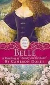 Belle: A Retelling of "Beauty and the Beast"