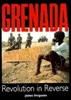 Grenada: Revolution in Reverse