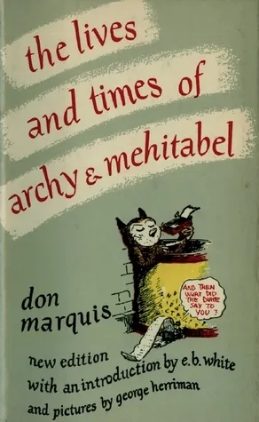 The Lives and Times of Archy and Mehitabel