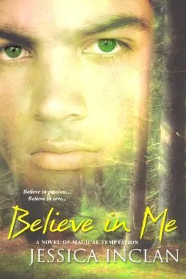 Believe In Me