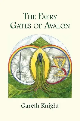 The Faery Gates of Avalon