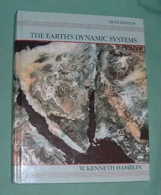 The Earth's Dynamic Systems: A Textbook in Physical Geology