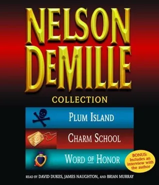 Nelson DeMille Collection: Plum Island/Charm School/Word of Honor