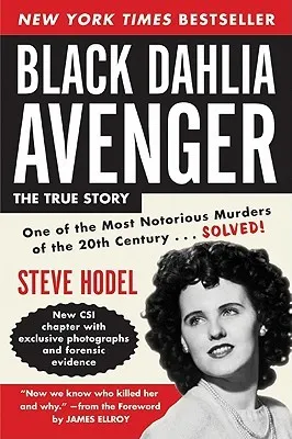 Black Dahlia Avenger: A Genius for Murder