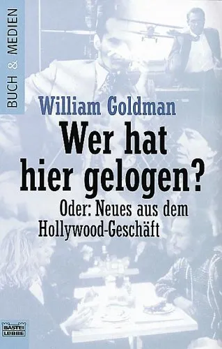 Wer hat hier gelogen? Oder: Neues aus dem Hollywood- Geschäft.