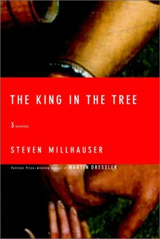 The King in the Tree: Three Novellas