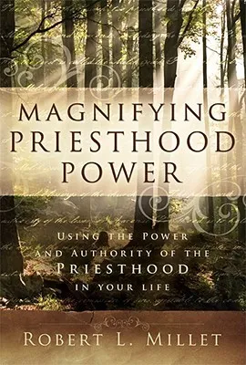 Magnifying Priesthood Power