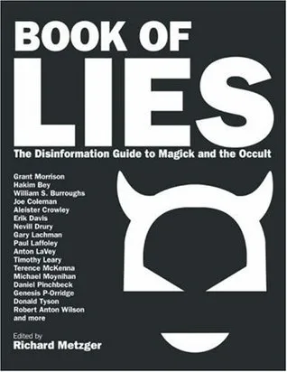 Book of Lies: The Disinformation Guide to Magick and the Occult