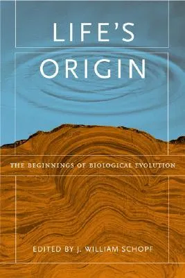 Life's Origin: The Beginnings of Biological Evolution